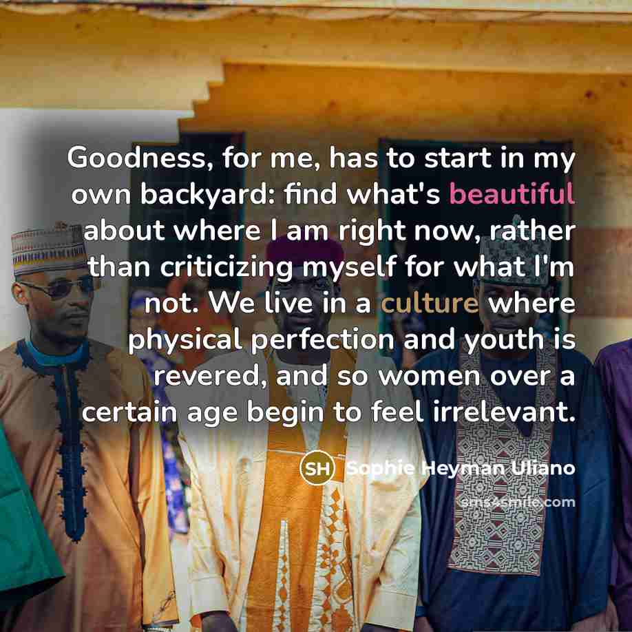 “Goodness, for me, has to start in my own backyard:…” quote by Sophie Heyman Uliano