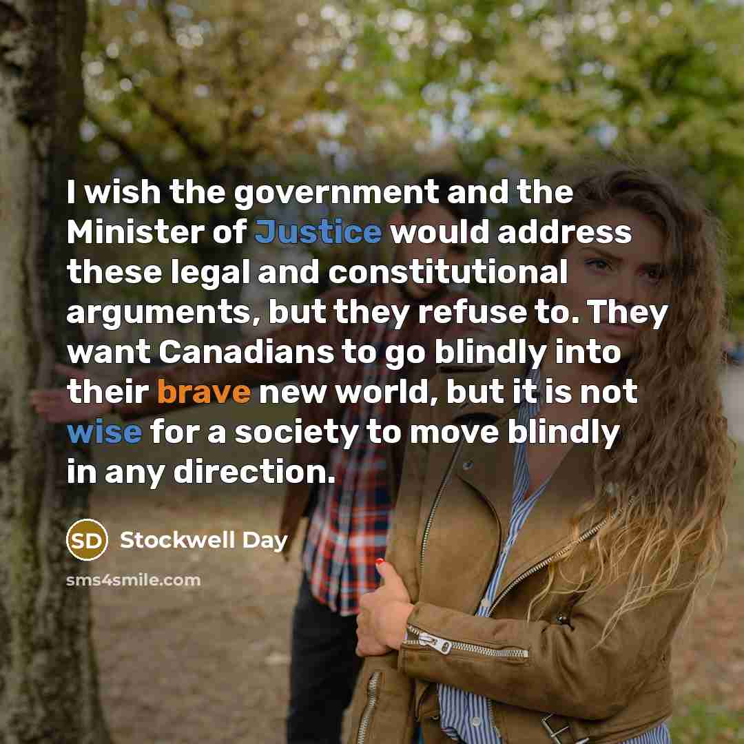 “I wish the government and the Minister of Justice would…” quote by Stockwell Day