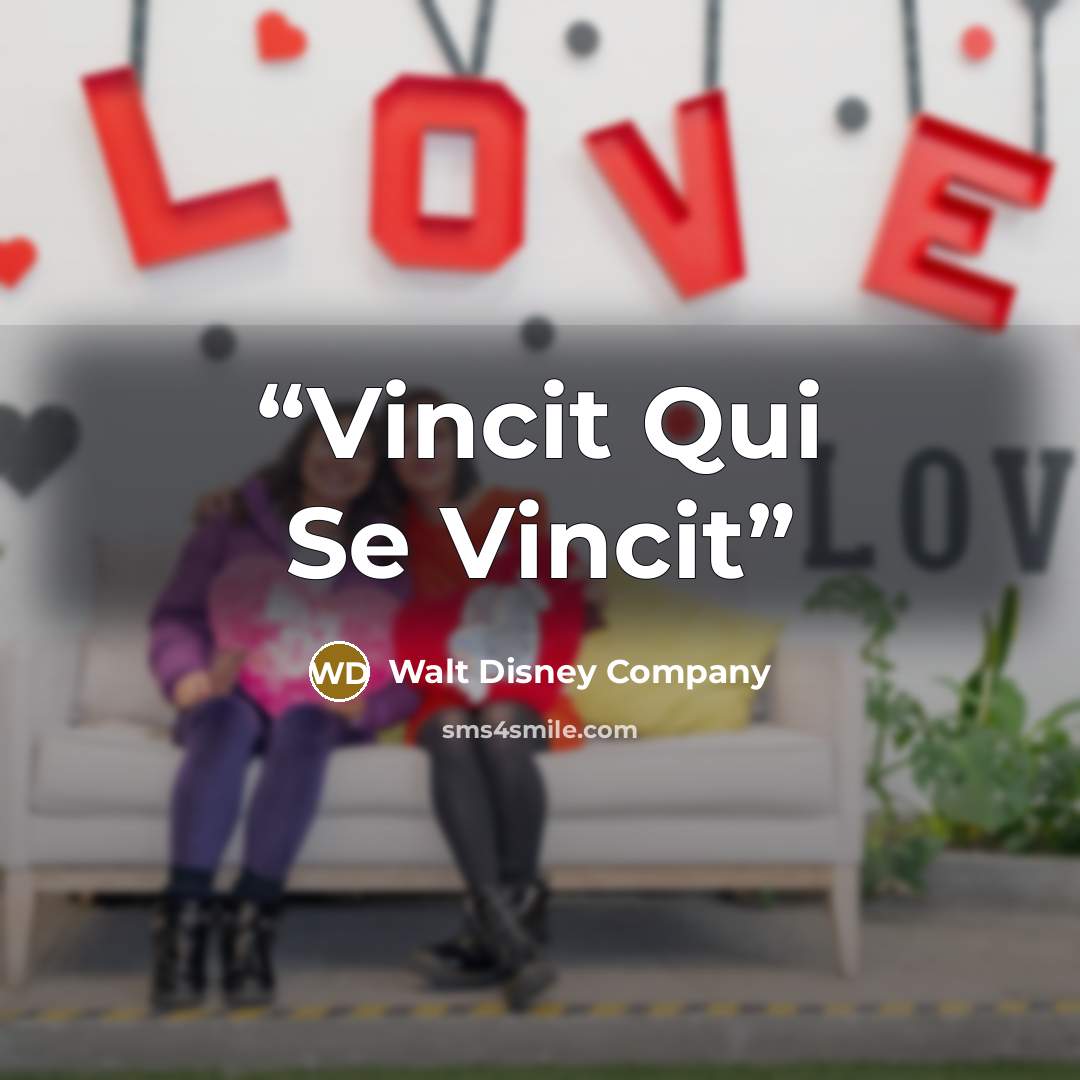 “Vincit Qui Se Vincit” quote by Walt Disney Company