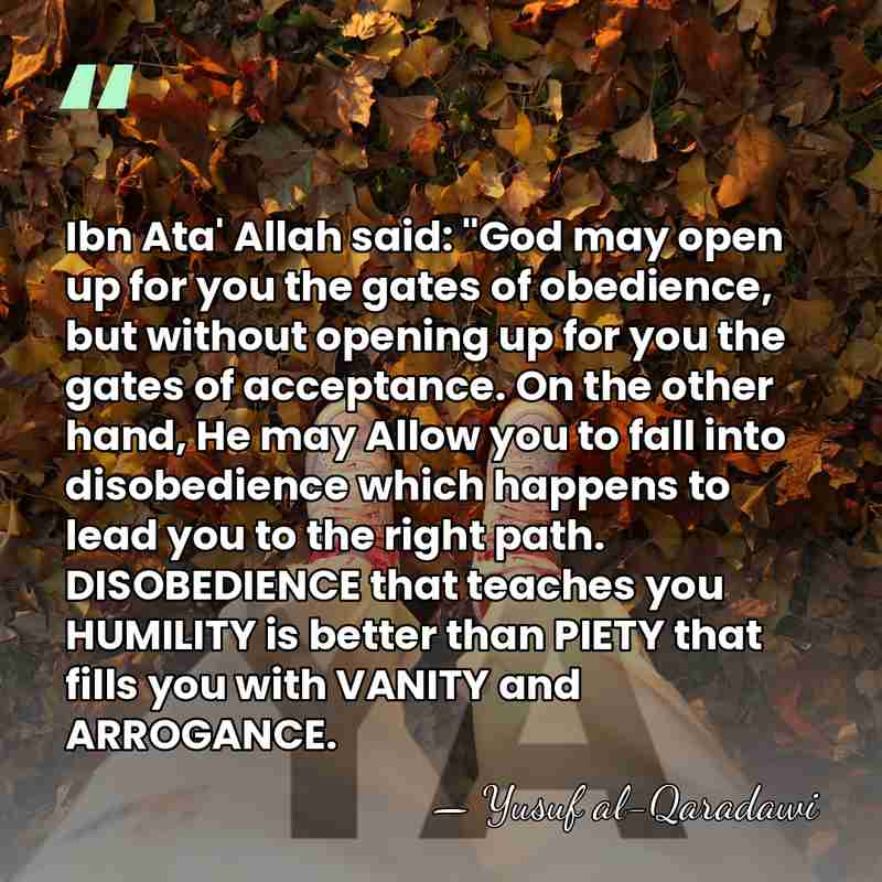 Ibn Ata' Allah said: "God may open up for you the gates&hellip; - Yusuf al-Qaradawi