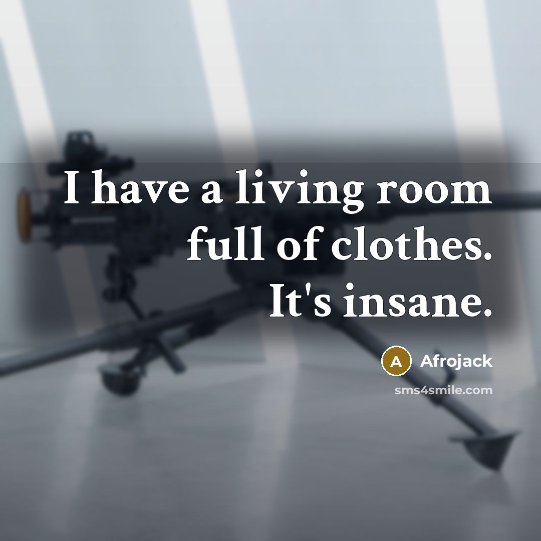 “I have a living room full of clothes. It's insane.…” quote by Afrojack