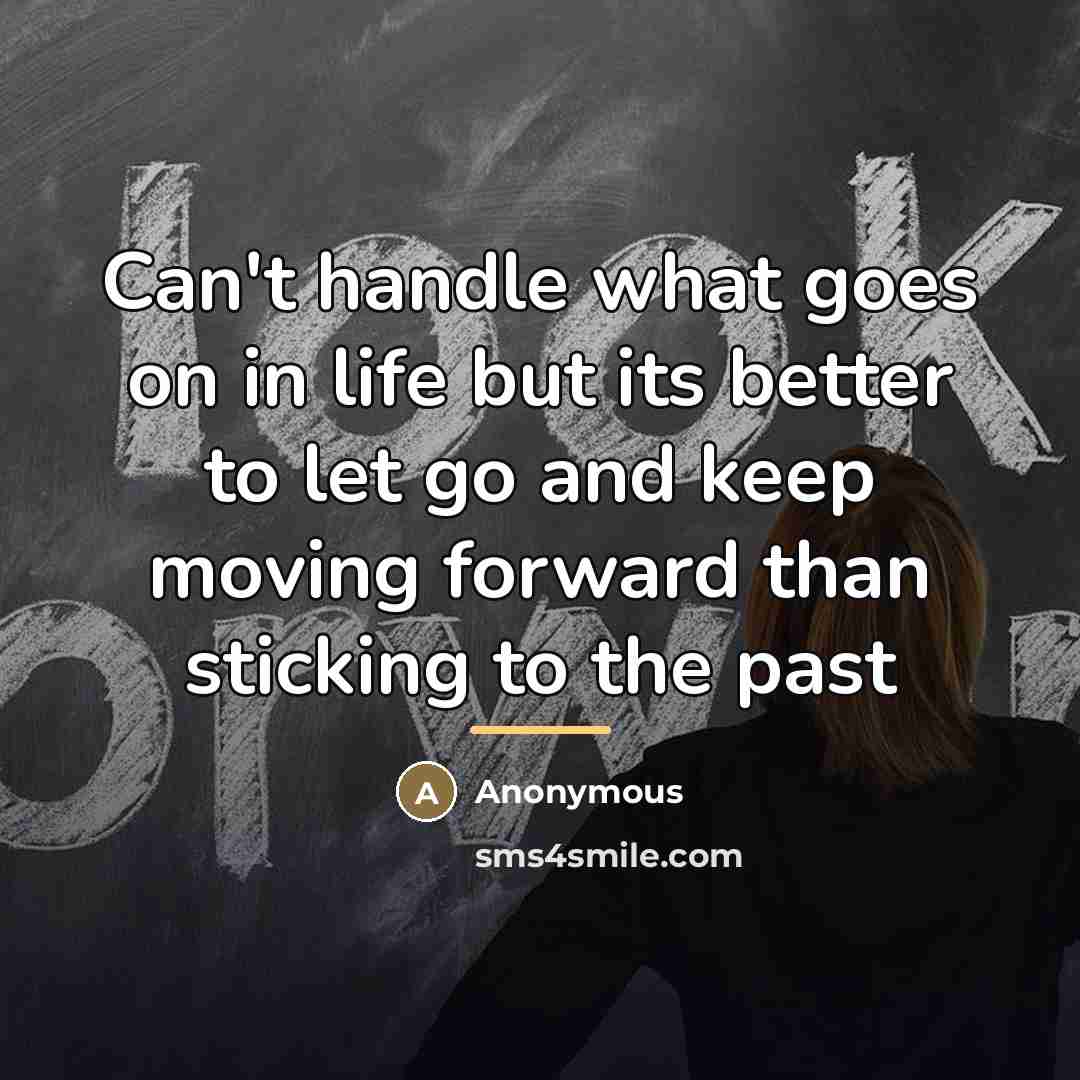 “Can't handle what goes on in life but its better…” quote by Anonymous