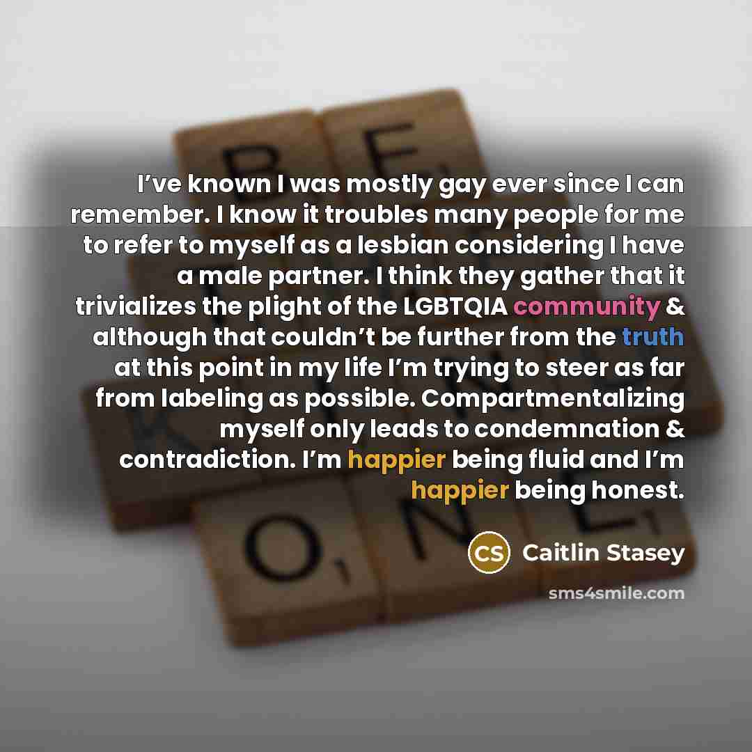 “I’ve known I was mostly gay ever since I can…” quote by Caitlin Stasey