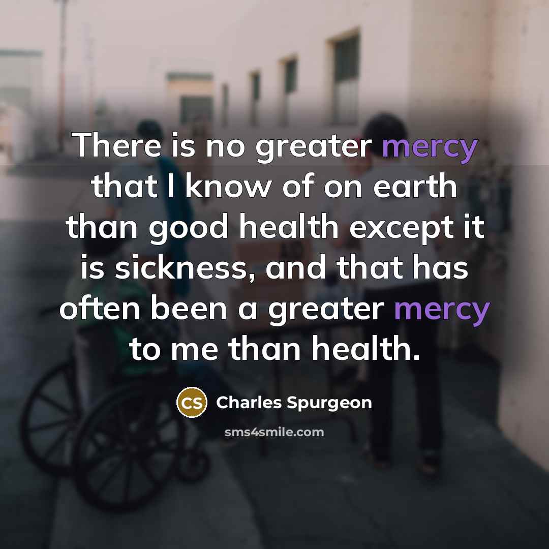 “There is no greater mercy that I know of on…” quote by Charles Spurgeon