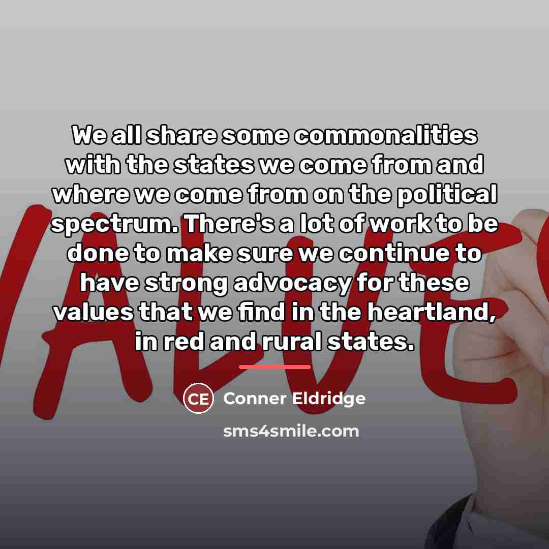 “We all share some commonalities with the states we come…” quote by Conner Eldridge