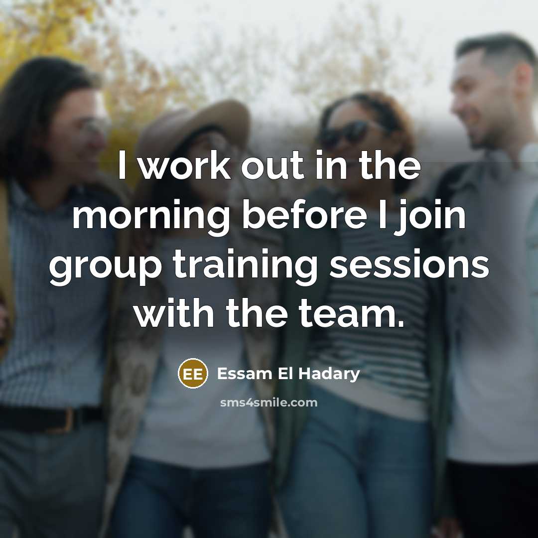 “I work out in the morning before I join group…” quote by Essam El Hadary