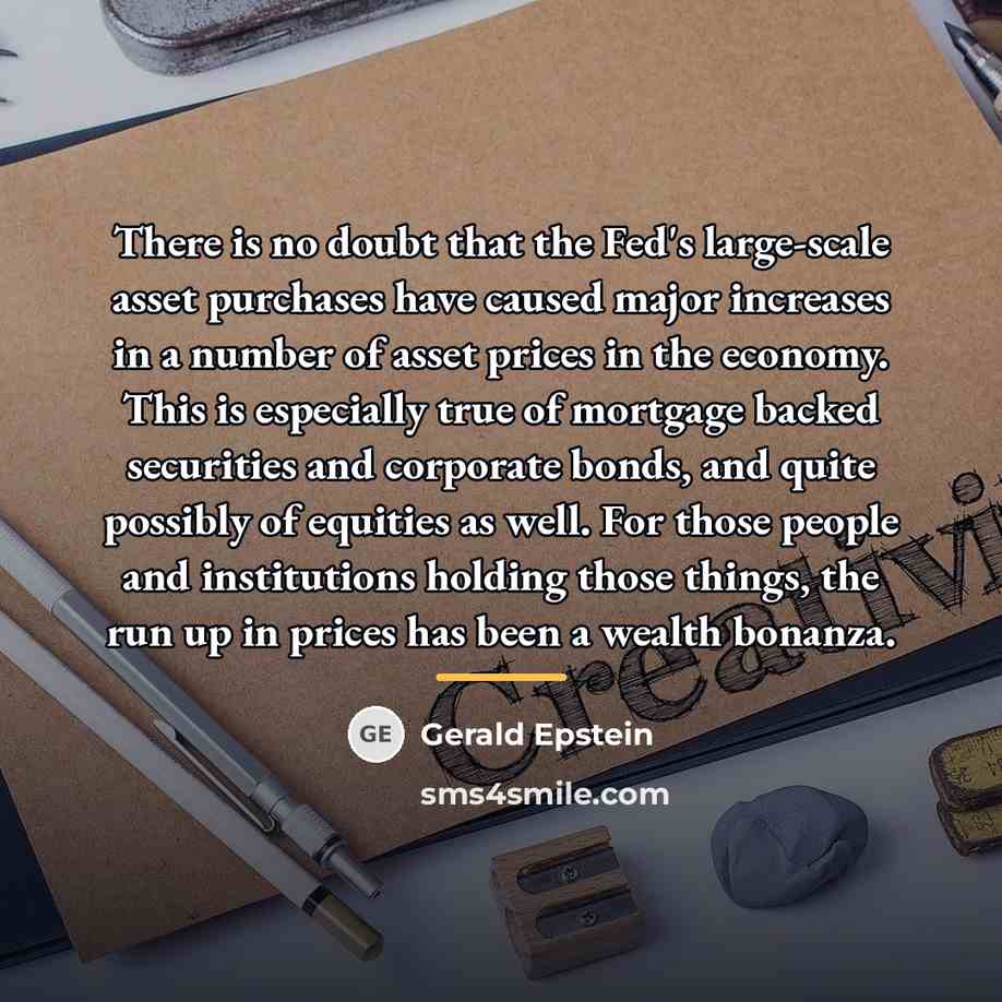 “There is no doubt that the Fed's large-scale asset purchases…” quote by Gerald Epstein