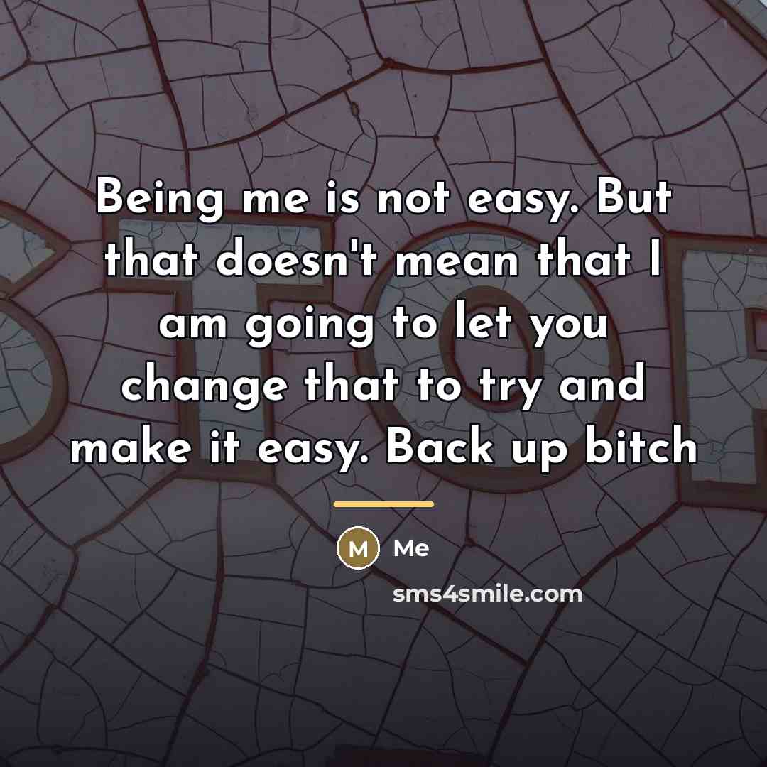“Being me is not easy. But that doesn't mean that…” quote by Me