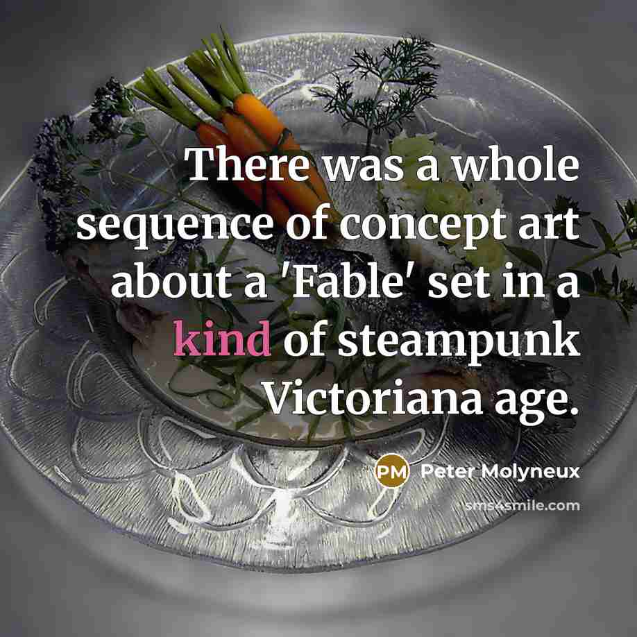 “There was a whole sequence of concept art about a…” quote by Peter Molyneux