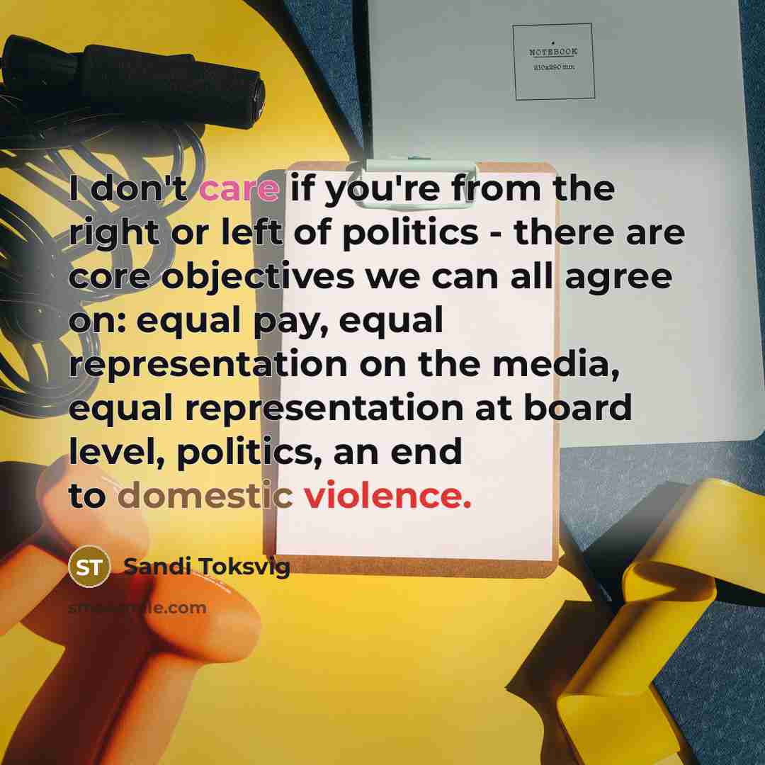 “I don't care if you're from the right or left…” quote by Sandi Toksvig