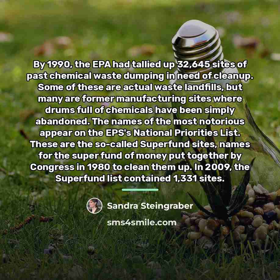 “By 1990, the EPA had tallied up 32,645 sites of…” quote by Sandra Steingraber