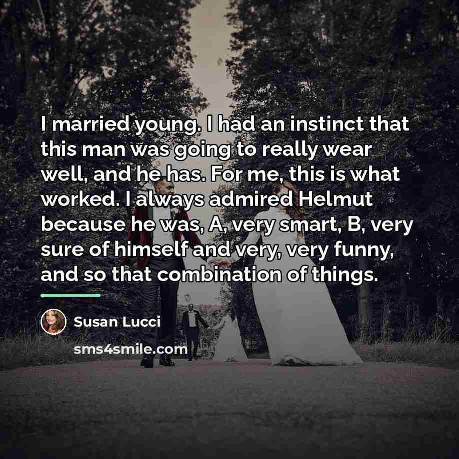 “I married young. I had an instinct that this man…” quote by Susan Lucci