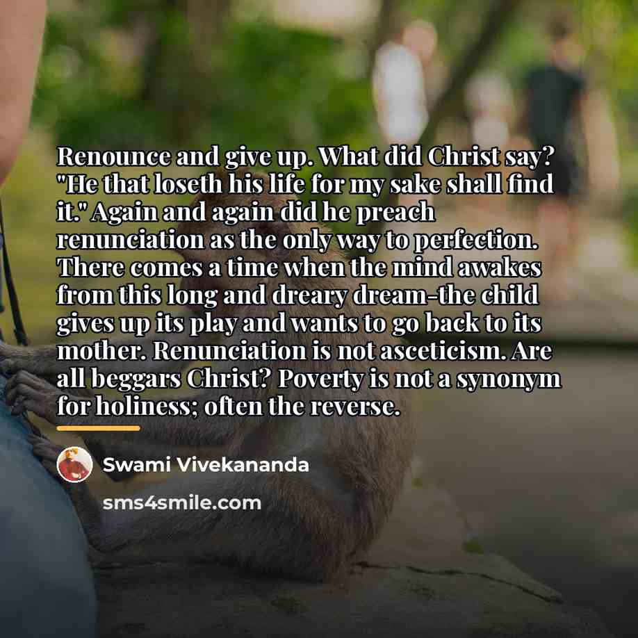 “Renounce and give up. What did Christ say? "He that…” quote by Swami Vivekananda