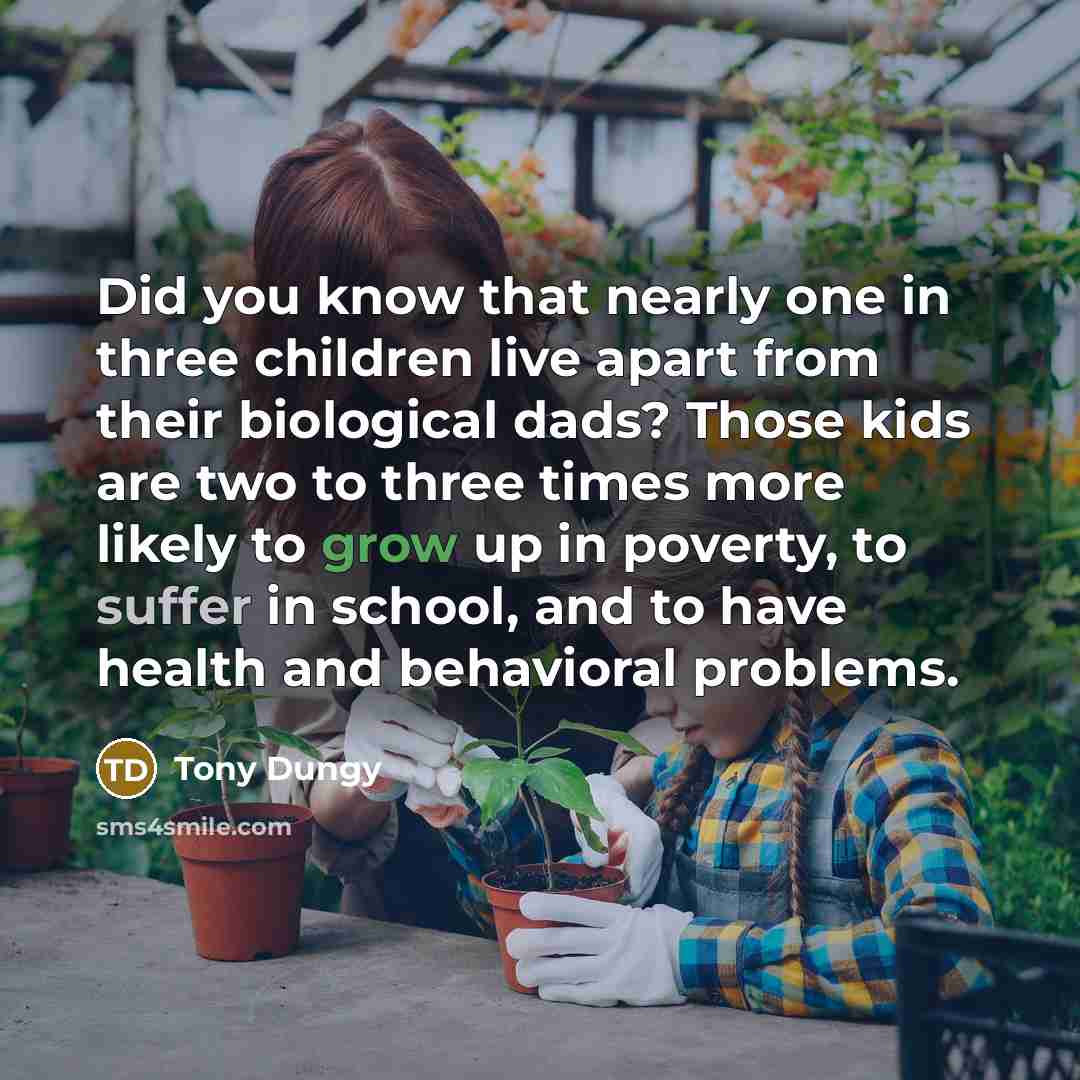 “Did you know that nearly one in three children live…” quote by Tony Dungy