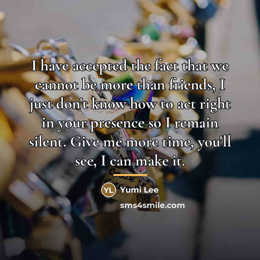“I have accepted the fact that we cannot be more…” quote by Yumi Lee