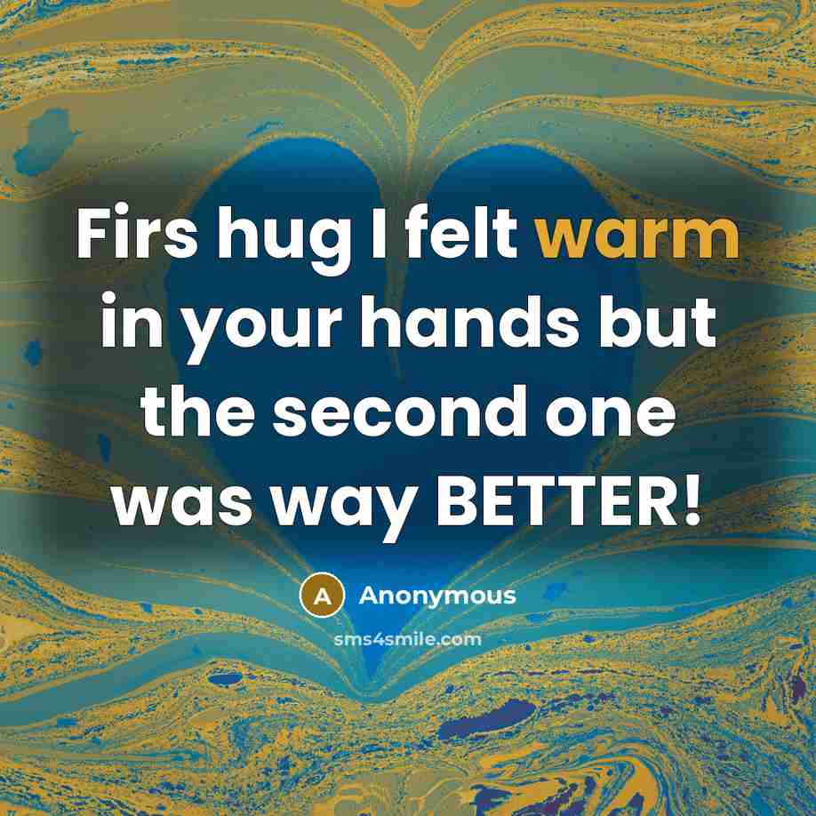 “Firs hug I felt warm in your hands but the…” quote by Anonymous