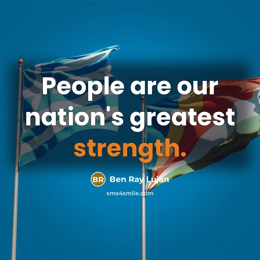 “People are our nation's greatest strength.…” quote by Ben Ray Lujan