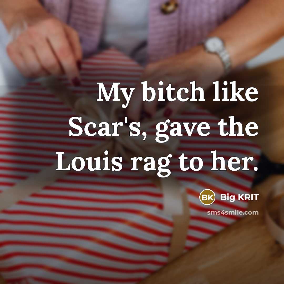 “My bitch like Scar's, gave the Louis rag to her.” quote by Big KRIT