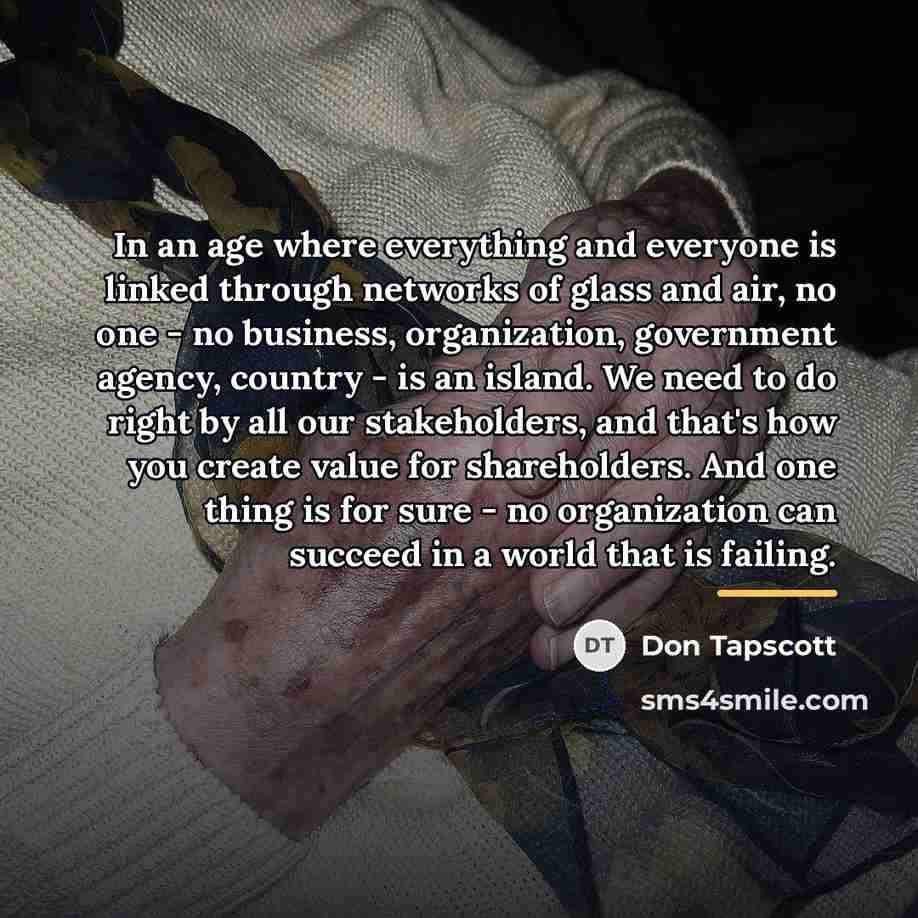 “In an age where everything and everyone is linked through…” quote by Don Tapscott