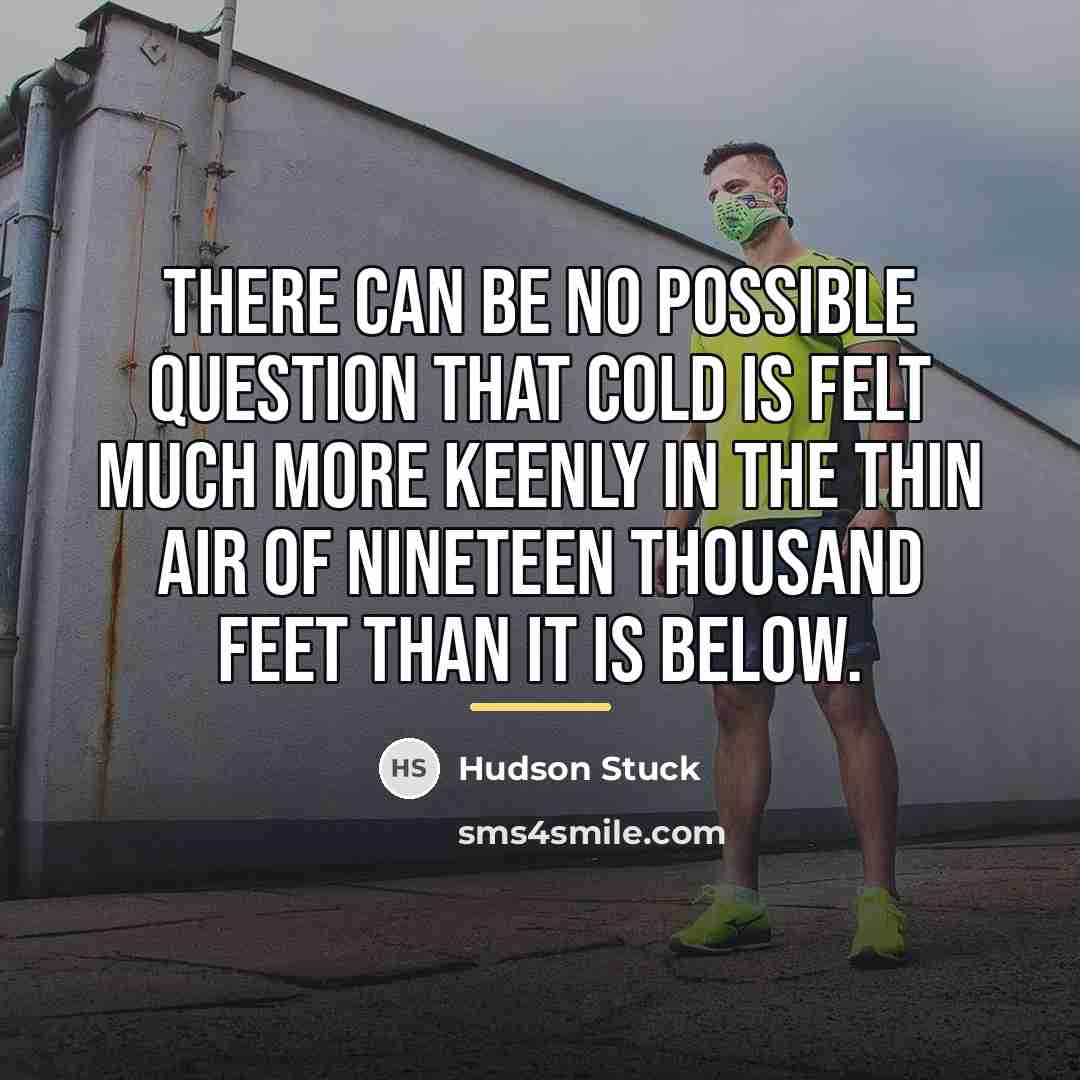 “There can be no possible question that cold is felt…” quote by Hudson Stuck