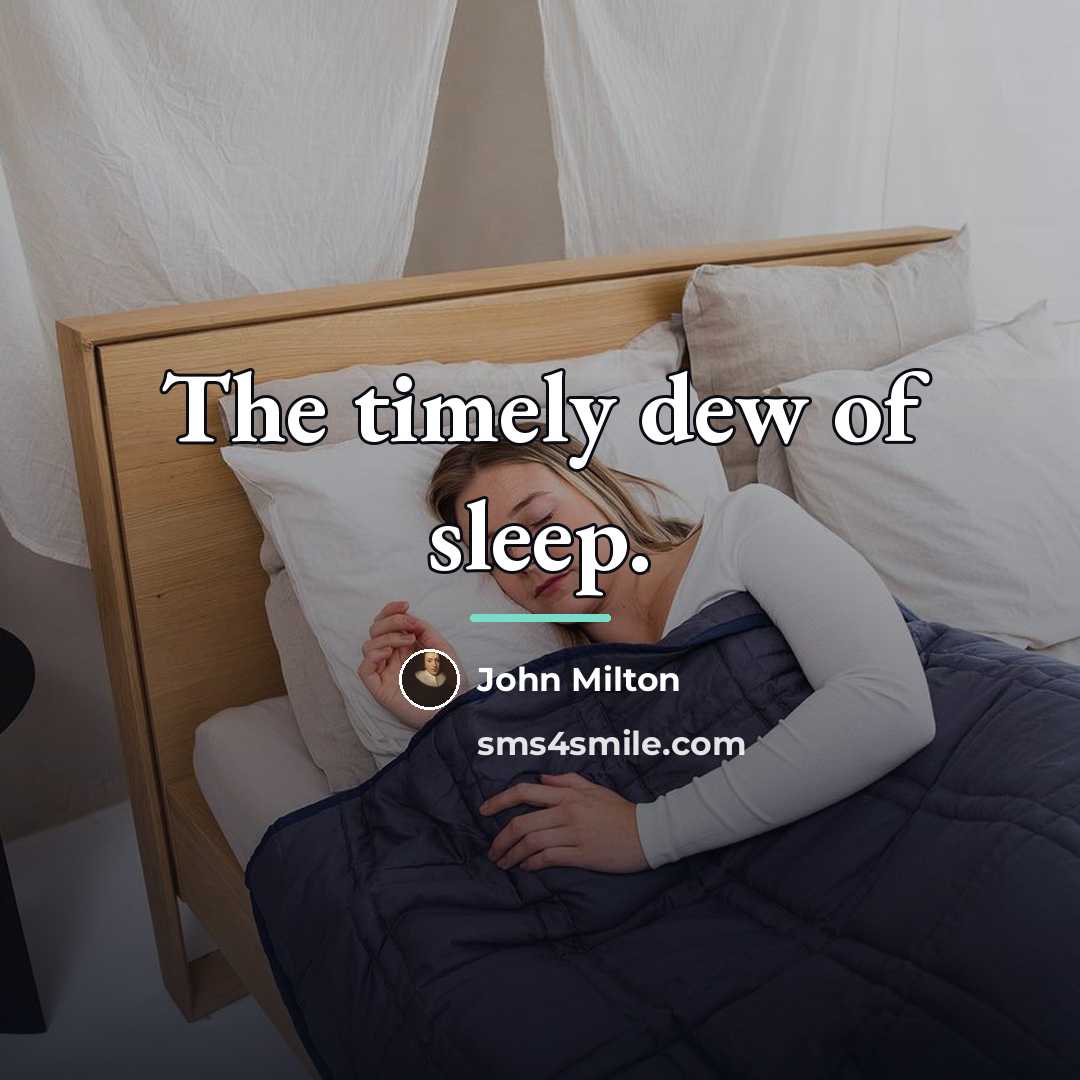 “The timely dew of sleep.…” quote by John Milton