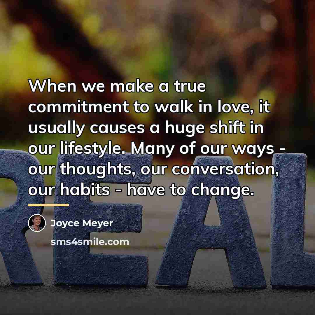 “When we make a true commitment to walk in love,…” quote by Joyce Meyer