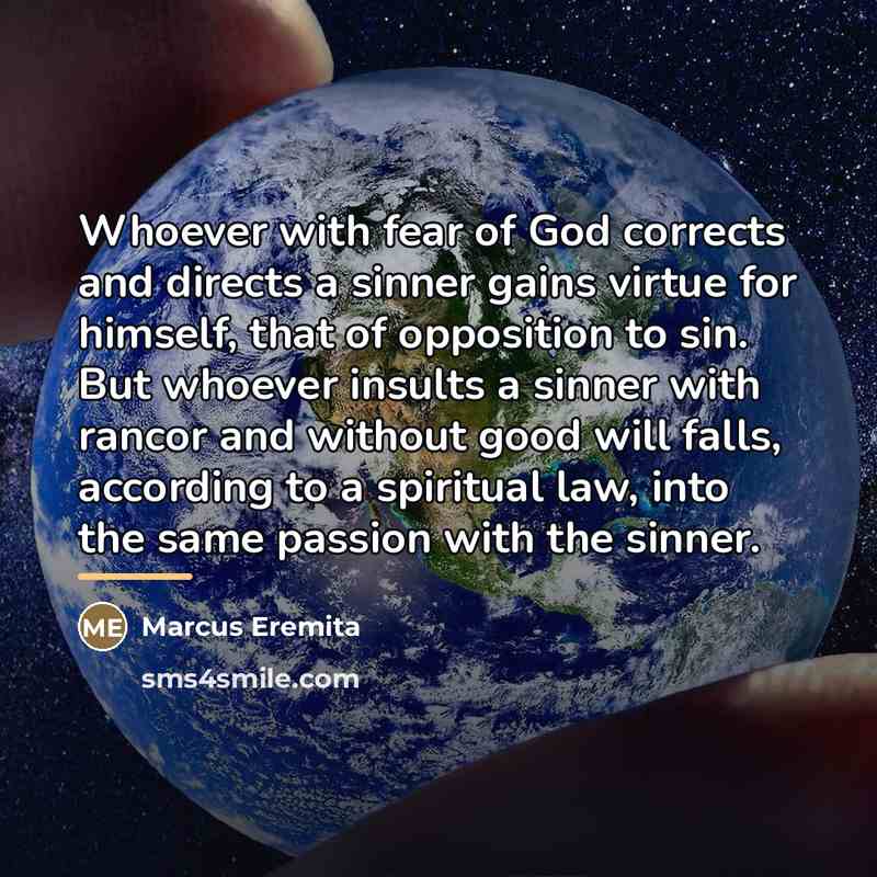 “Whoever with fear of God corrects and directs a sinner…” quote by Marcus Eremita