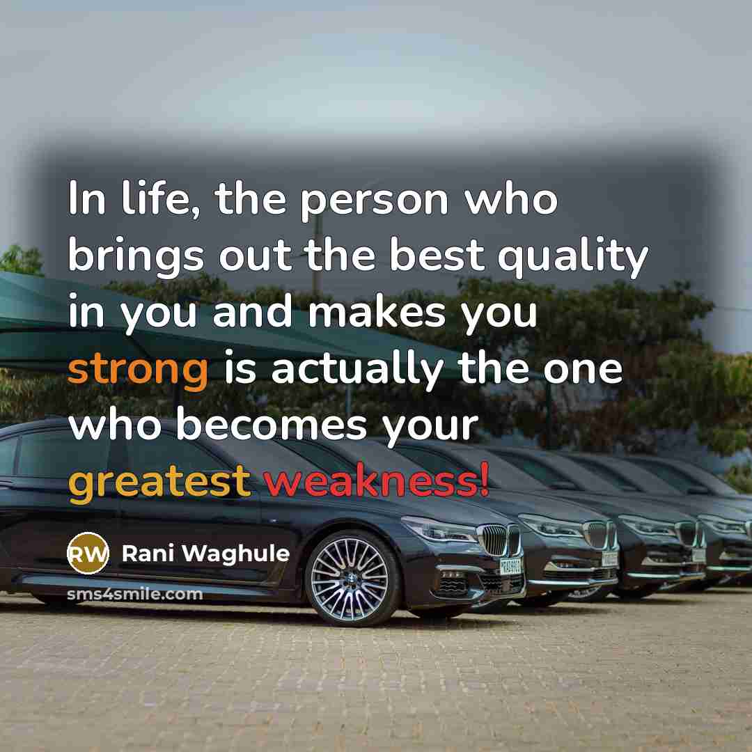 “In life, the person who brings out the best quality…” quote by Rani Waghule