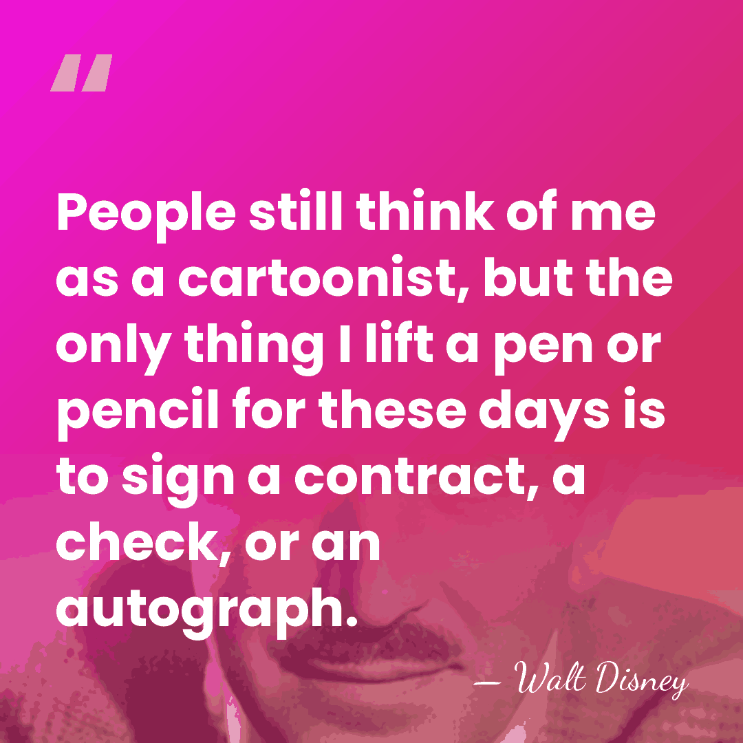 People still think of me as a cartoonist, but the only thing&hellip; - Walt Disney