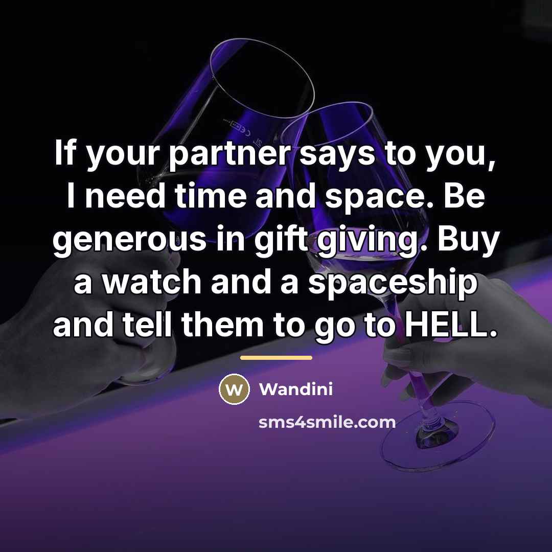 “If your partner says to you, I need time and…” quote by Wandini