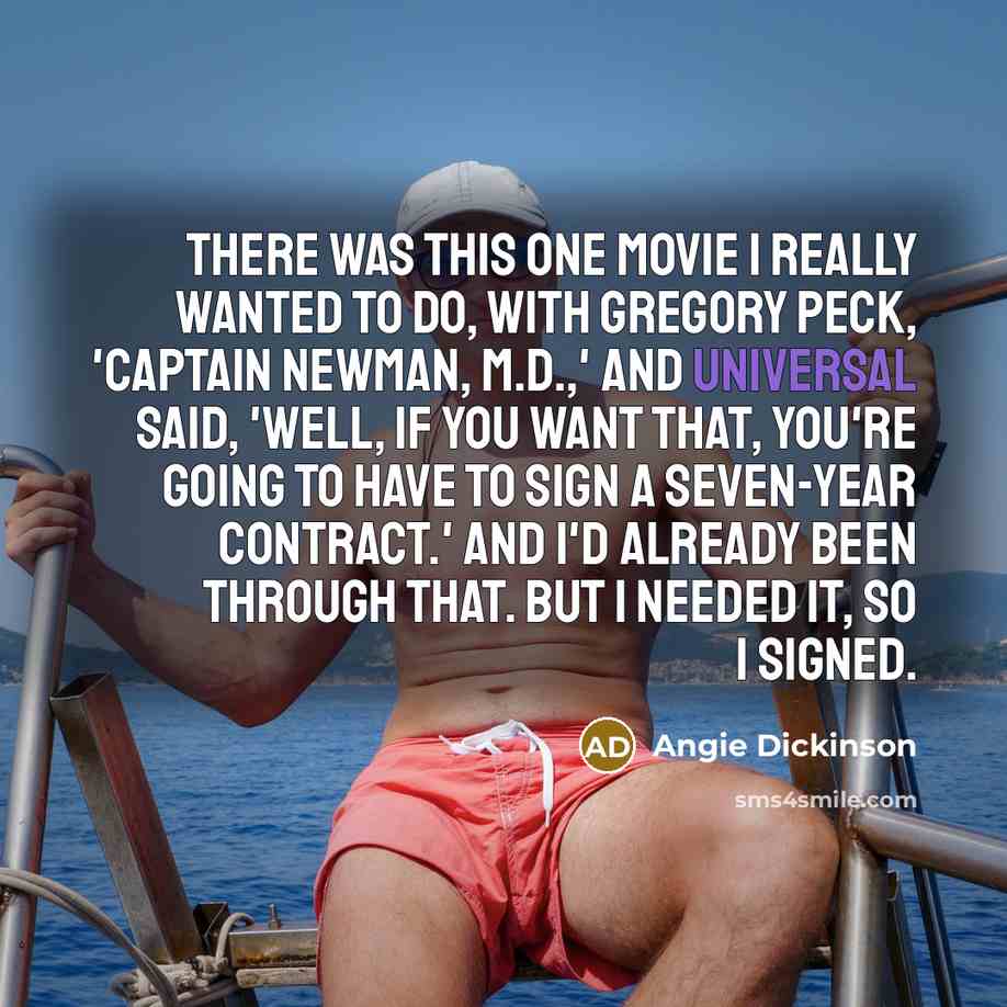 “There was this one movie I really wanted to do,…” quote by Angie Dickinson