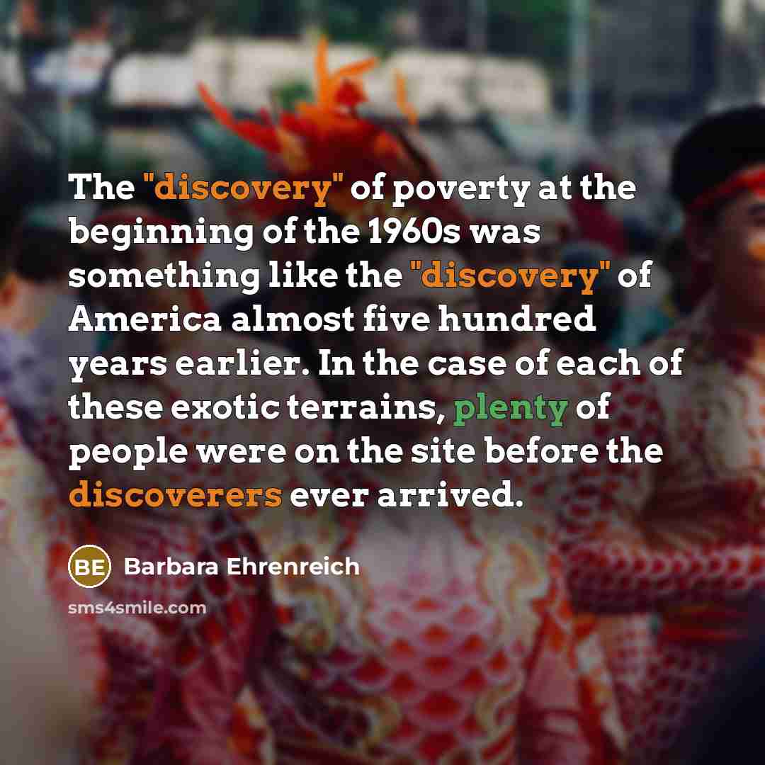 “The "discovery" of poverty at the beginning of the 1960s…” quote by Barbara Ehrenreich