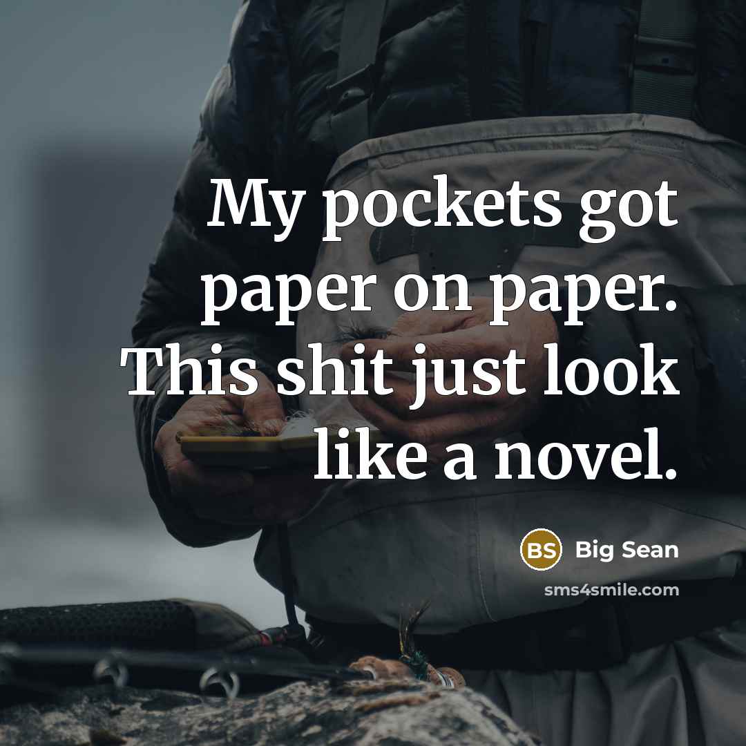 “My pockets got paper on paper. This shit just look…” quote by Big Sean