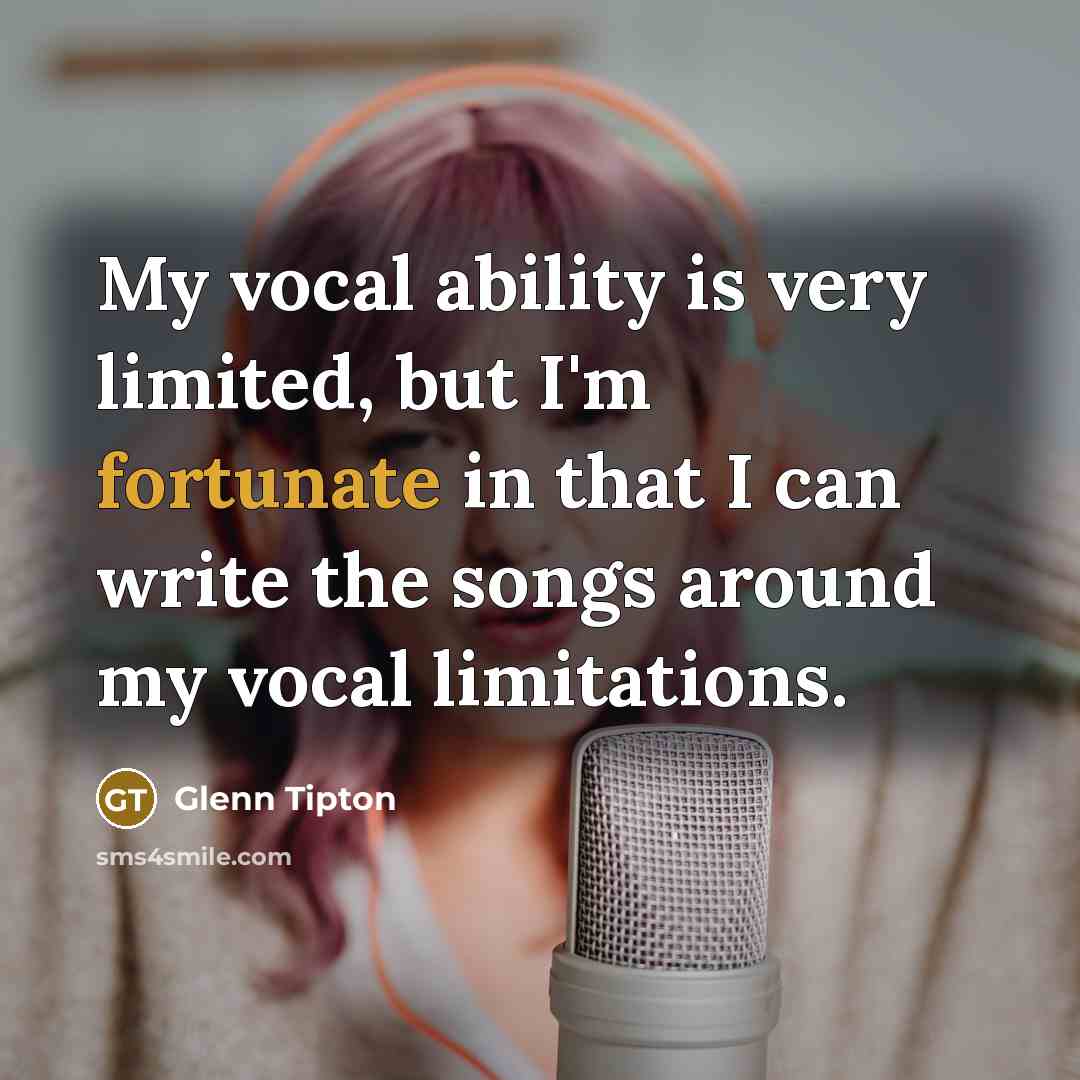 “My vocal ability is very limited, but I'm fortunate in…” quote by Glenn Tipton