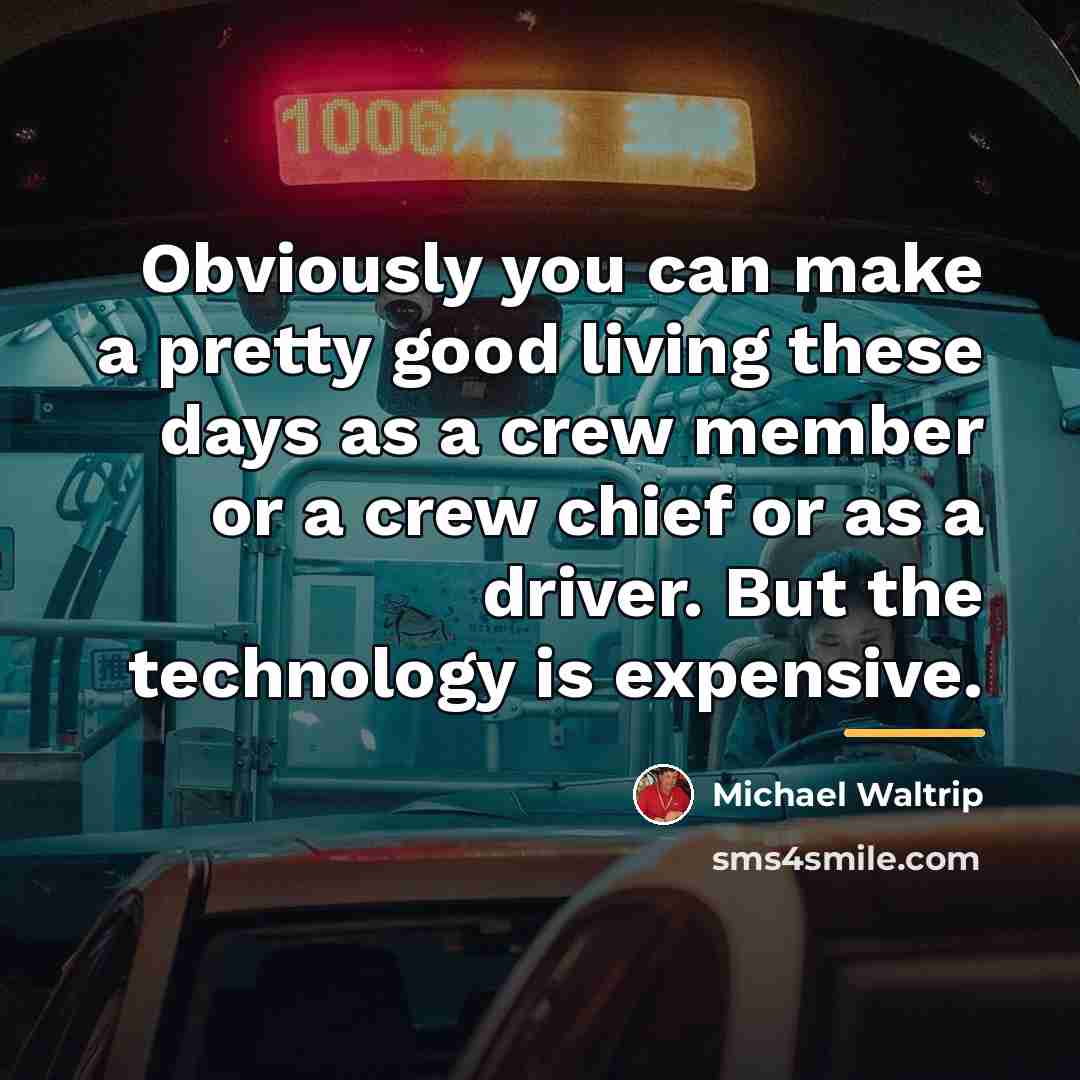 “Obviously you can make a pretty good living these days…” quote by Michael Waltrip