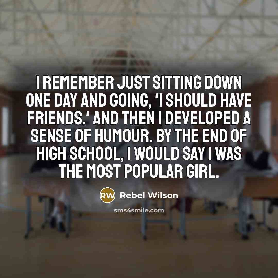 “I remember just sitting down one day and going, 'I…” quote by Rebel Wilson