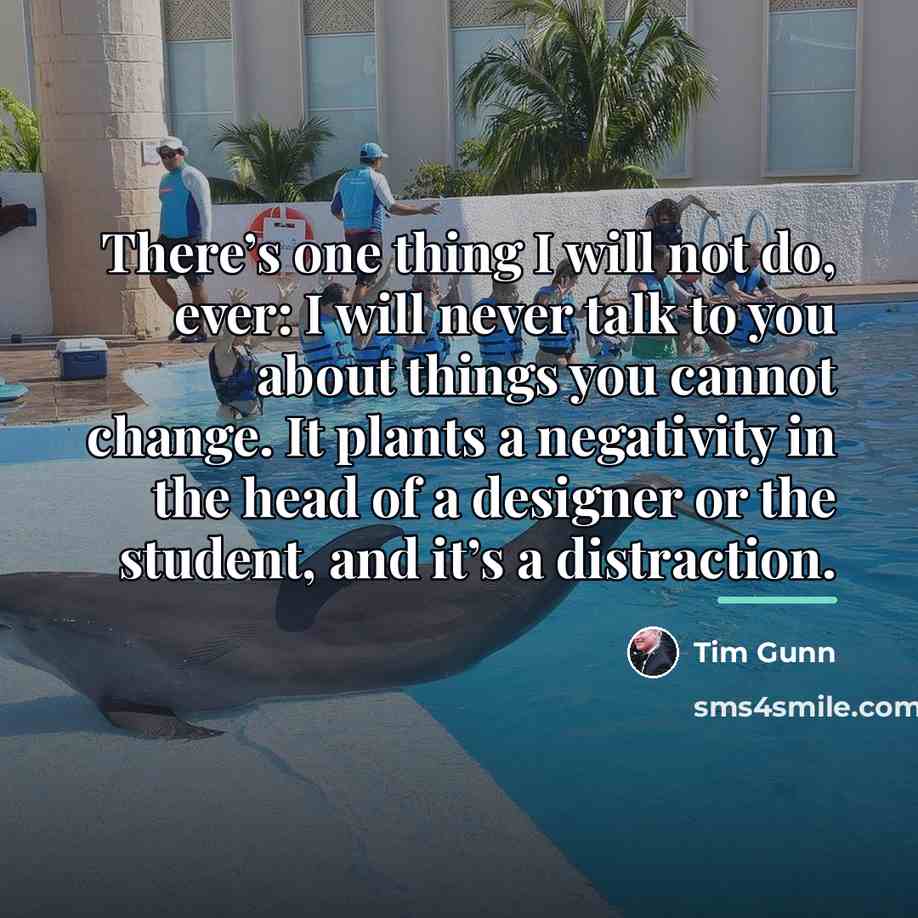 “There’s one thing I will not do, ever: I will…” quote by Tim Gunn