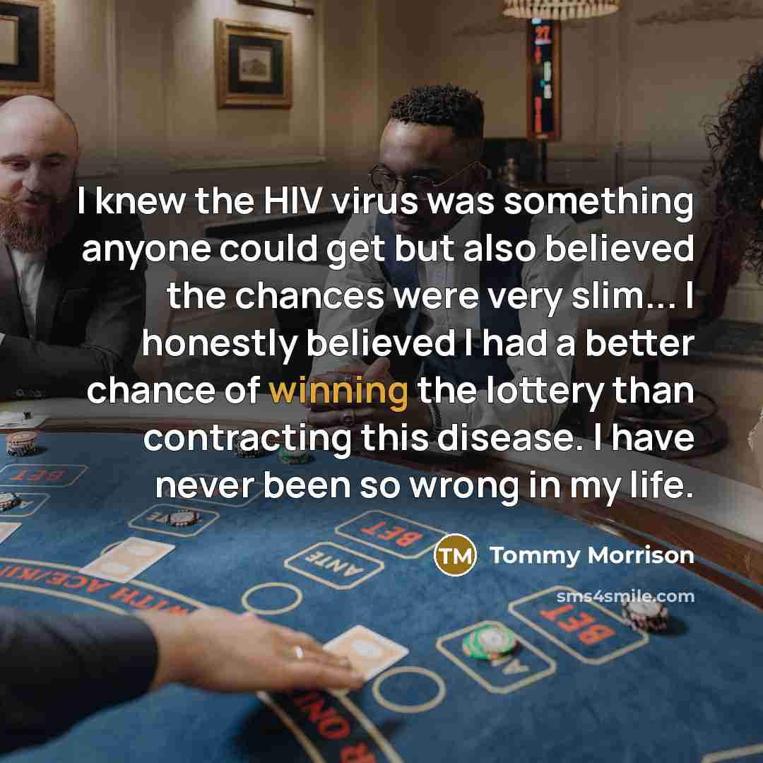“I knew the HIV virus was something anyone could get…” quote by Tommy Morrison