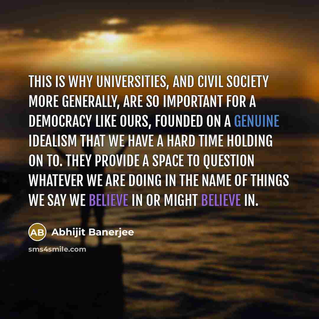 “This is why universities, and civil society more generally, are…” quote by Abhijit Banerjee