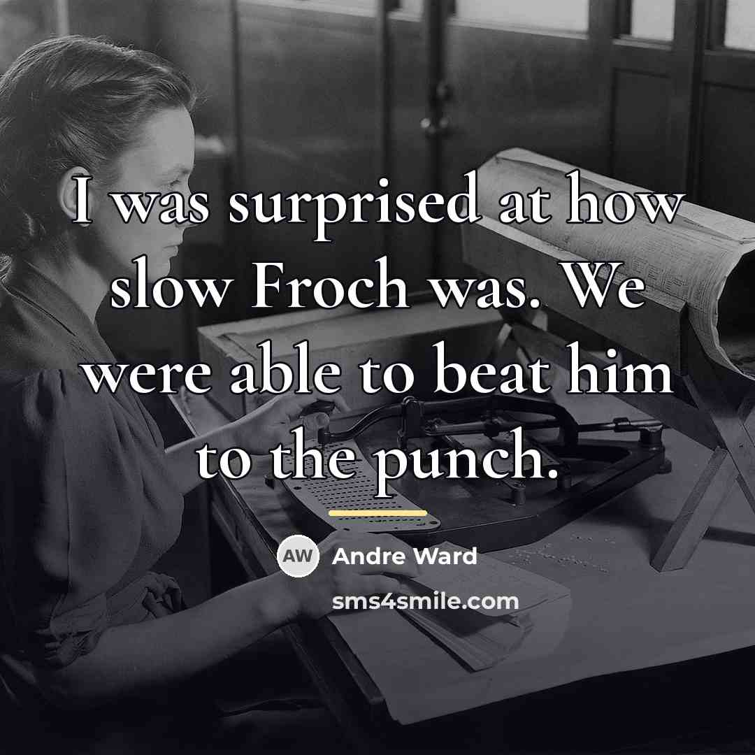 “I was surprised at how slow Froch was. We were…” quote by Andre Ward
