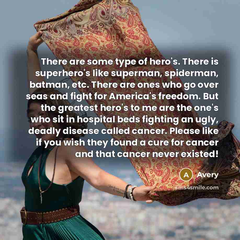 “There are some type of hero's. There is superhero's like…” quote by Avery