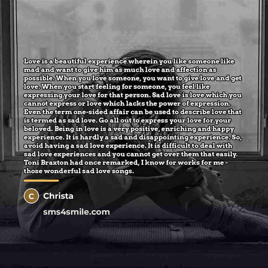 “Love is a beautiful experience wherein you like someone like…” quote by Christa