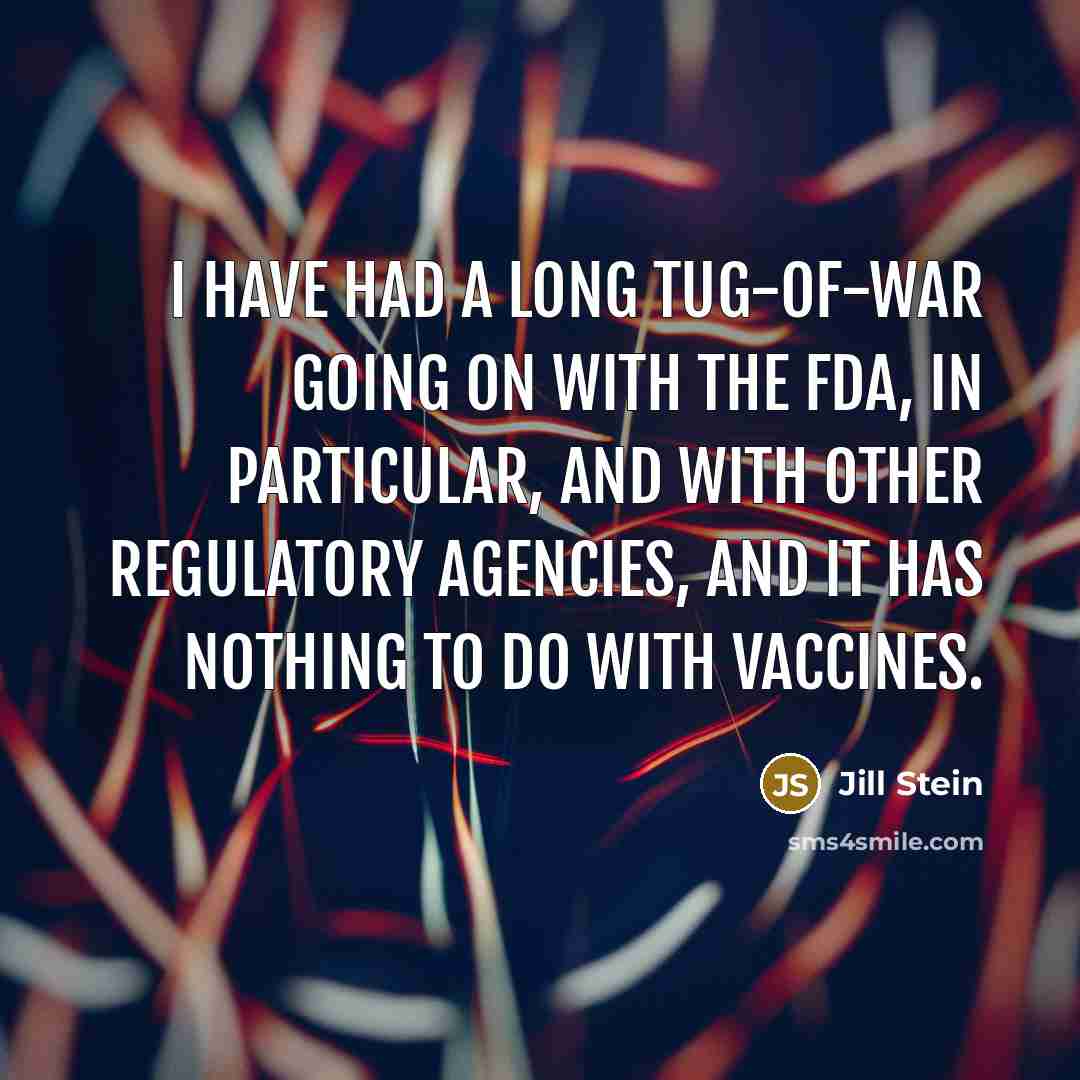 “I have had a long tug-of-war going on with the…” quote by Jill Stein