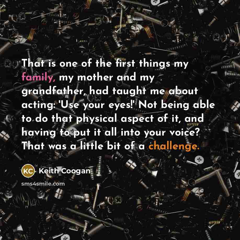 “That is one of the first things my family, my…” quote by Keith Coogan