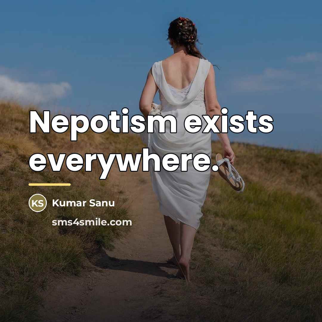 “Nepotism exists everywhere.…” quote by Kumar Sanu