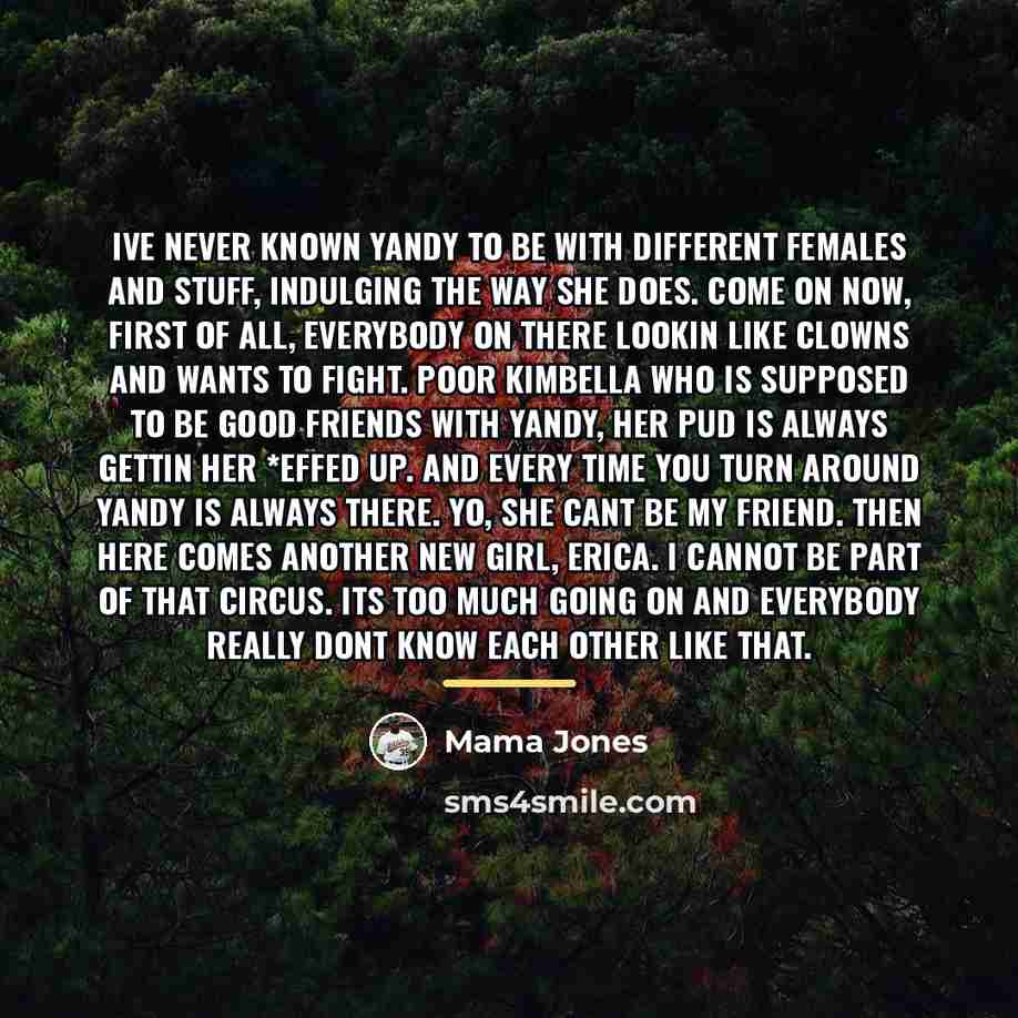 “Ive never known Yandy to be with different females and…” quote by Mama Jones
