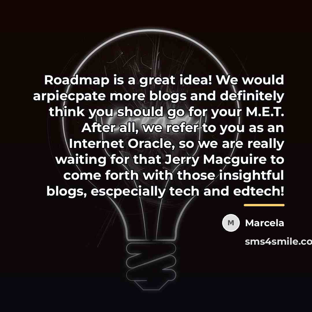 “Roadmap is a great idea! We would arpiecpate more blogs…” quote by Marcela
