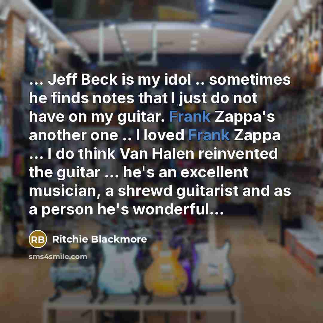 “... Jeff Beck is my idol .. sometimes he finds…” quote by Ritchie Blackmore