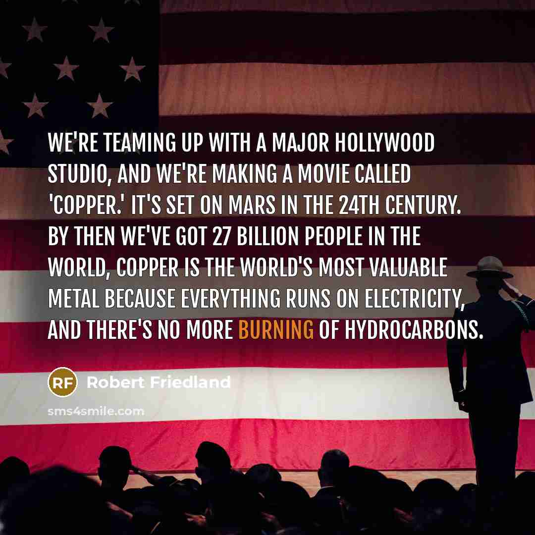 “We're teaming up with a major Hollywood studio, and we're…” quote by Robert Friedland