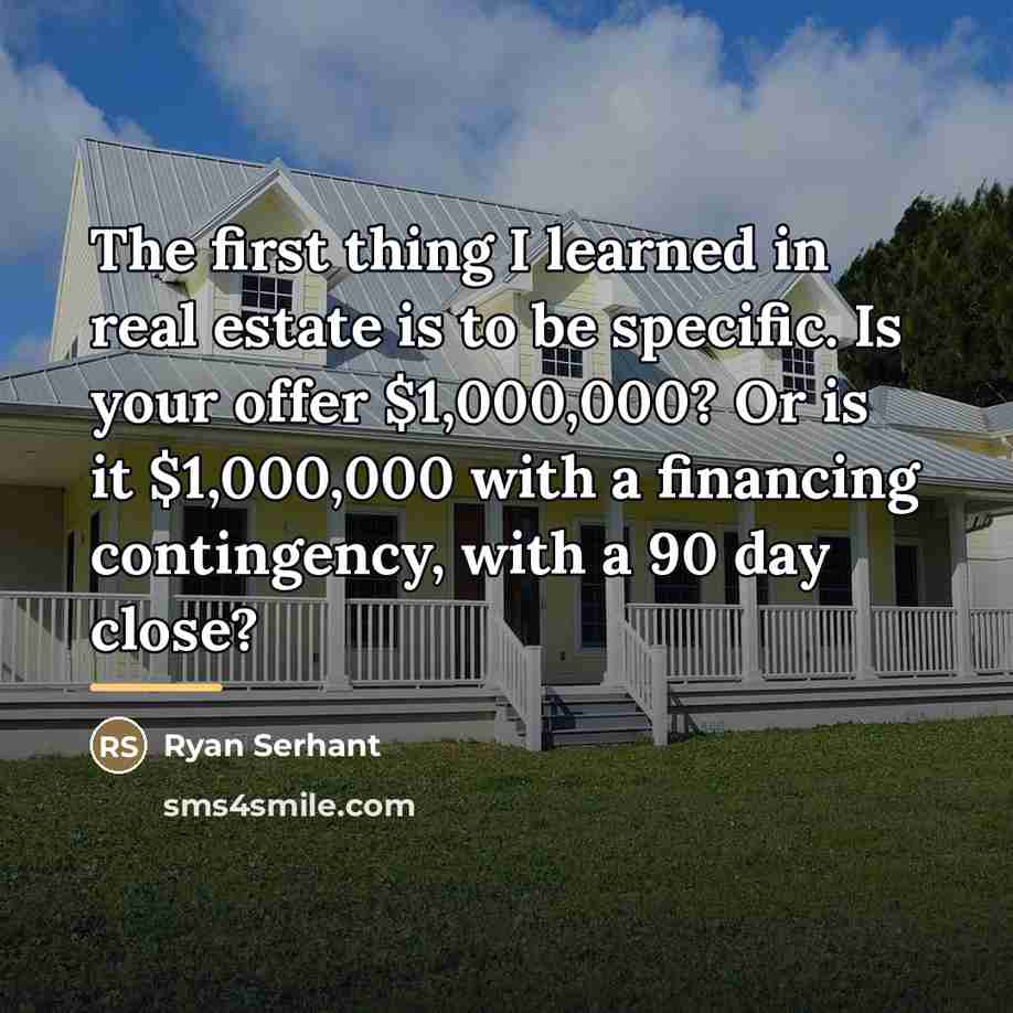 “The first thing I learned in real estate is to…” quote by Ryan Serhant